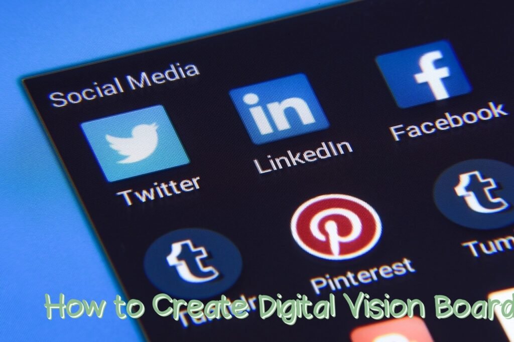 How to create a Digital Vision Board